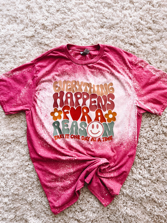 Everything Happens for a Reason Bleached Tee