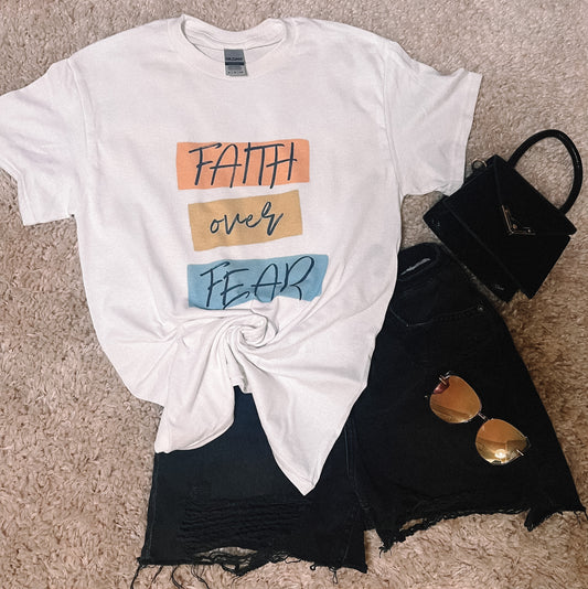 Faith Over Fear Tee