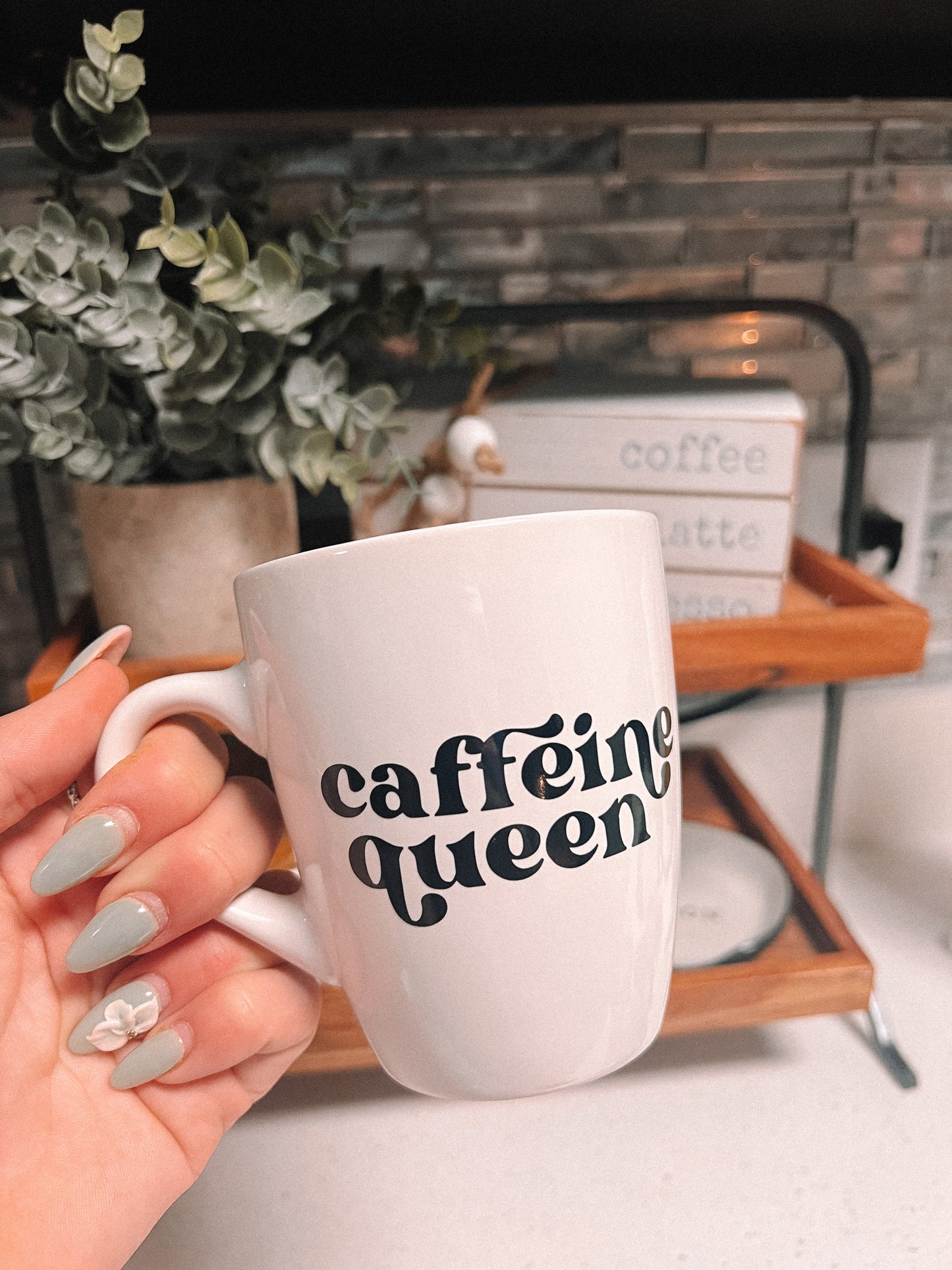 “Caffeine Queen” Mug